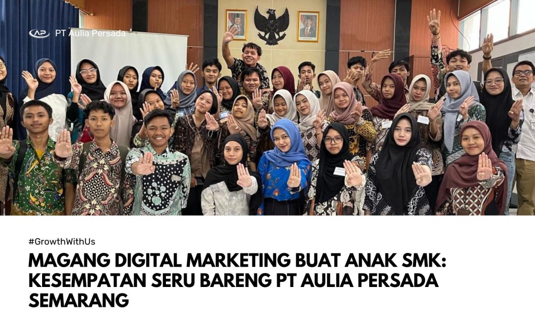 Magang Digital Marketing Buat Anak SMK